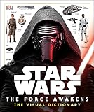 Star Wars The Force Awakens The Visual Dictionary