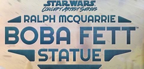 Neue Infos zur Sideshow Ralph McQuarrie Boba Fett Statue